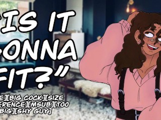 [M4F] "I'm Sorry It's So Big" [BFE][Big Cock][Size Difference][msub][ASMR]